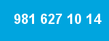 981 627 10 14